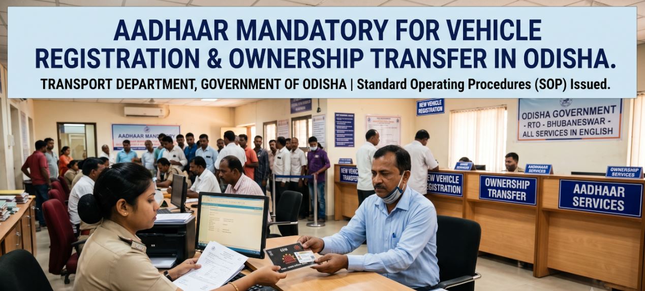 Odisha Makes Aadhaar Mandatory for Vehicle Registration and Ownership Transfer